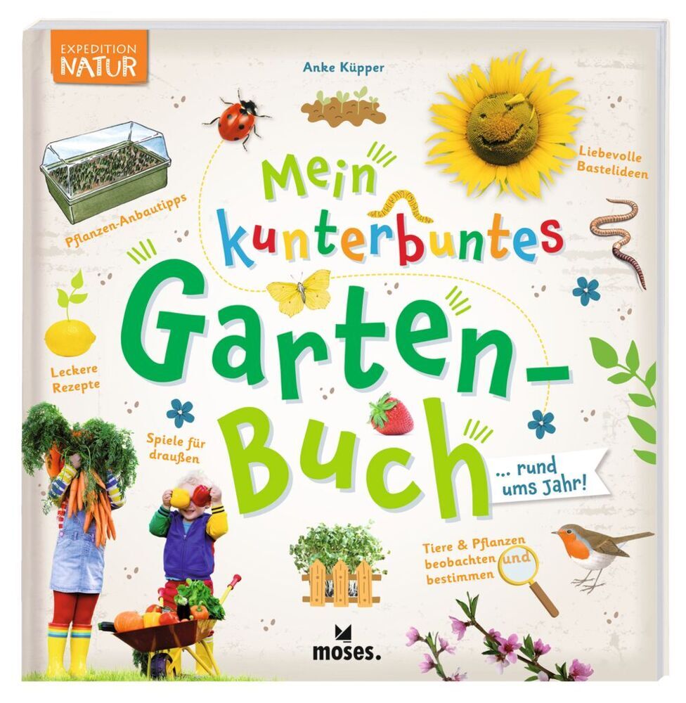 Mein kunterbuntes Gartenbuch (Anke Küpper)