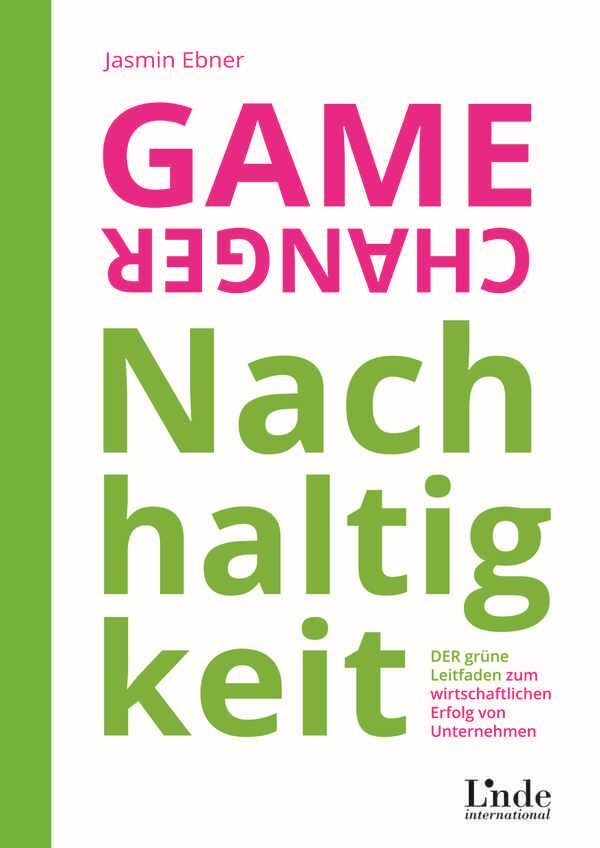 Game Changer Nachhaltigkeit (Jasmin Ebner)