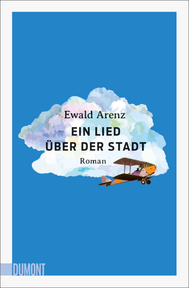 Ein Lied über der Stadt (Ewald Arenz)