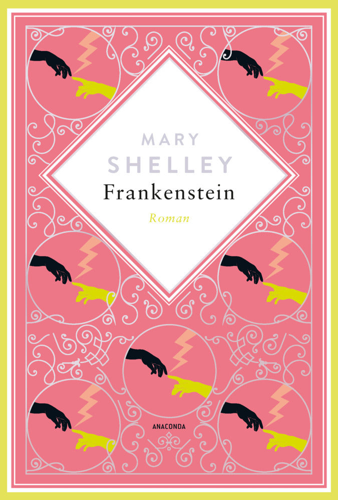Mary Shelley, Frankenstein. Roman Schmuckausgabe mit Silberprägung (Mary Shelley)