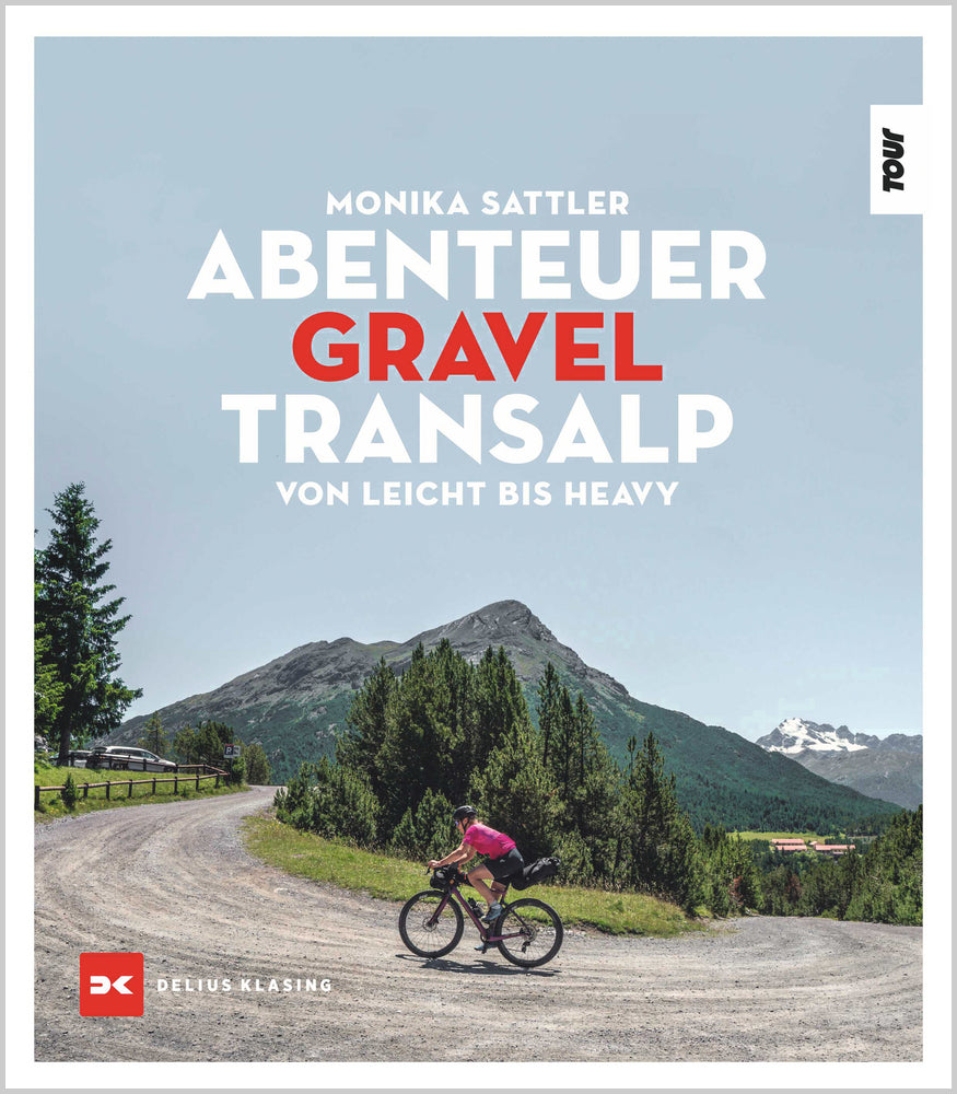 Abenteuer Gravel-Transalp (Monika Sattler)