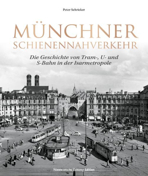 Münchner Schienennahverkehr (Peter Schricker)