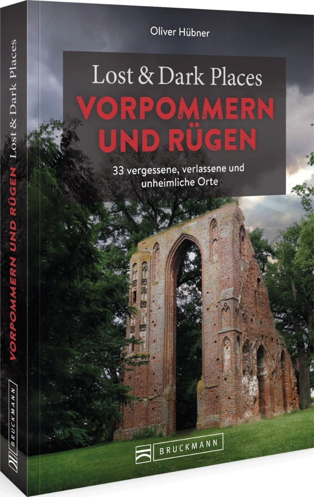 Lost & Dark Places Vorpommern und Rügen (Oliver Hübner)