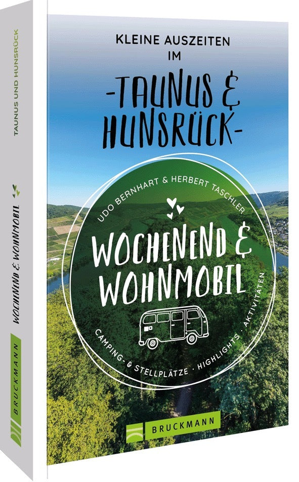 Wochenend & Wohnmobil Kleine Auszeiten Im Taunus & Hunsrück (Udo Bernhart)