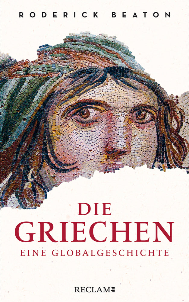 Die Griechen. Eine Globalgeschichte (Roderick Beaton)