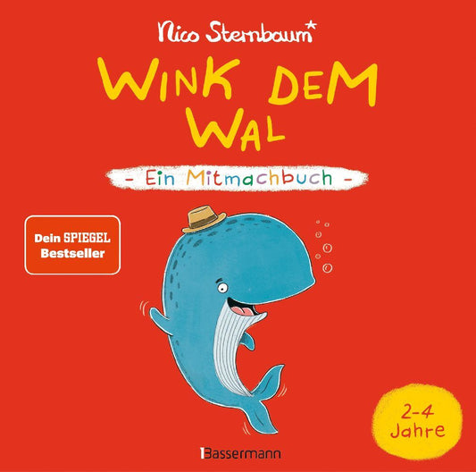 Wink dem Wal - Ein Mitmachbuch zum Schütteln, Schaukeln, Pusten, Klopfen und sehen, was dann passiert (Nico Sternbaum)