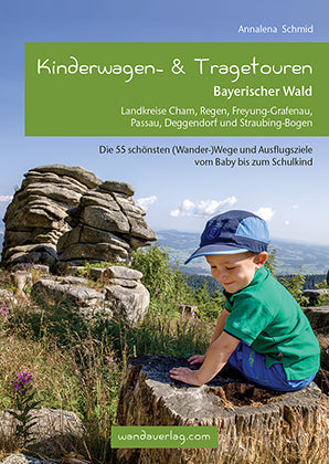 Kinderwagen- & Tragetouren Bayerischer Wald (Annalena Schmid)