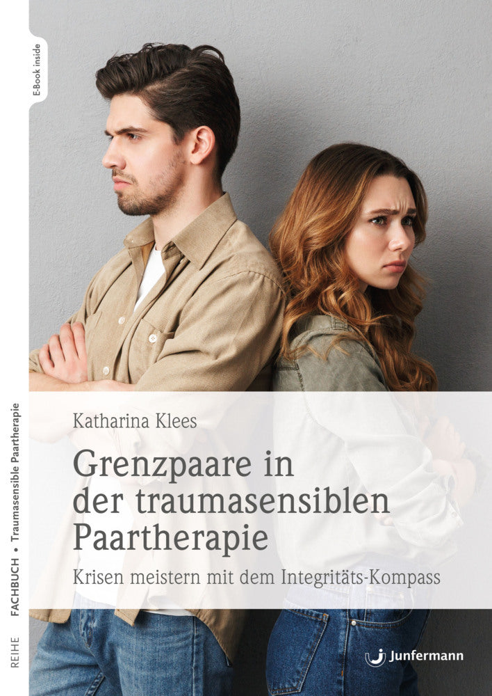 Grenzpaare in der traumasensiblen Paartherapie, m. 1 Beilage (Katharina Klees)