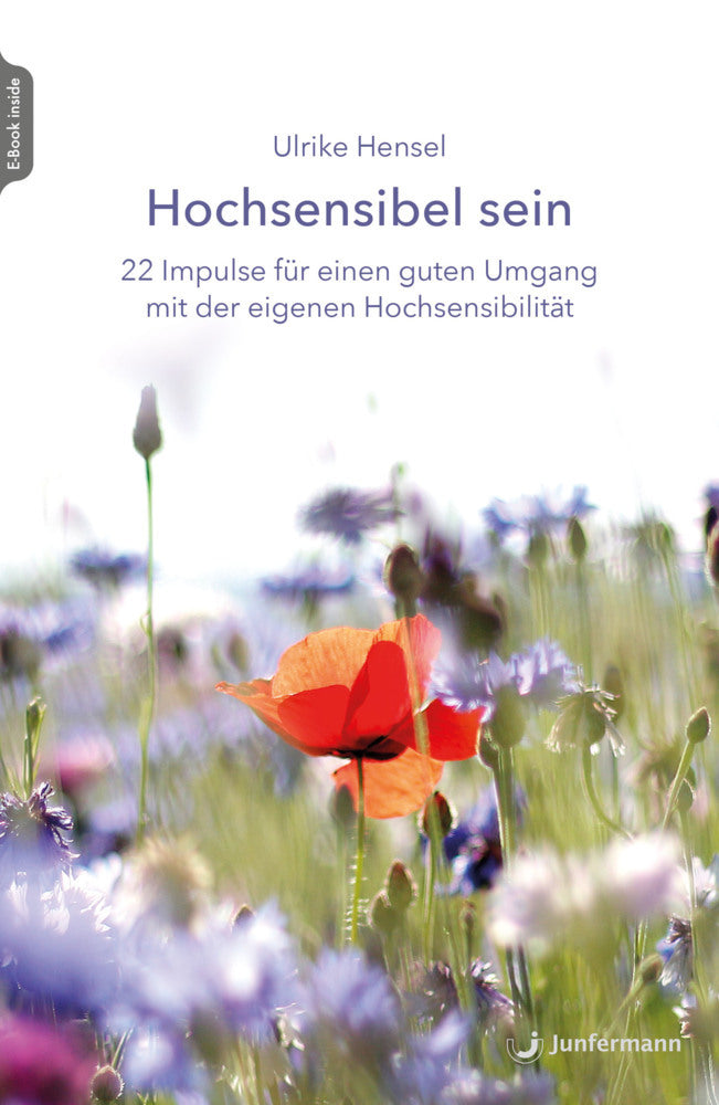 Hochsensibel sein, m. 1 Beilage (Ulrike Hensel)