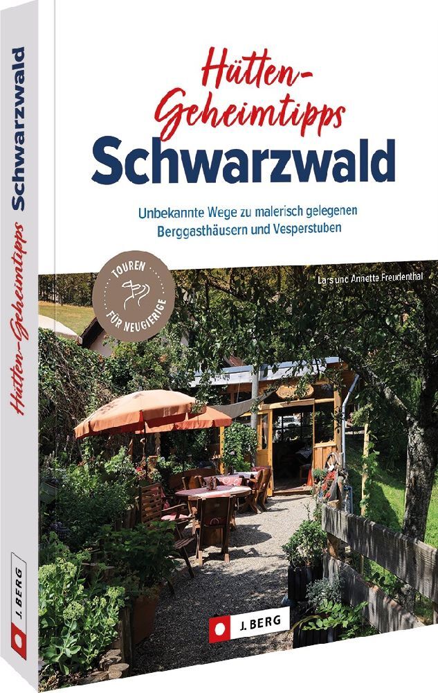 Hütten-Geheimtipps Schwarzwald (Lars Freudenthal)