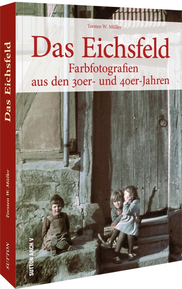 Das Eichsfeld (Torsten W. Müller)