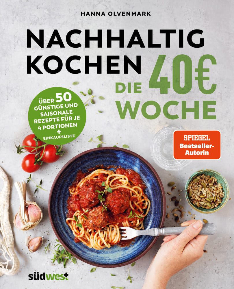 Nachhaltig Kochen: die 40EUR-Woche (Hanna Olvenmark)