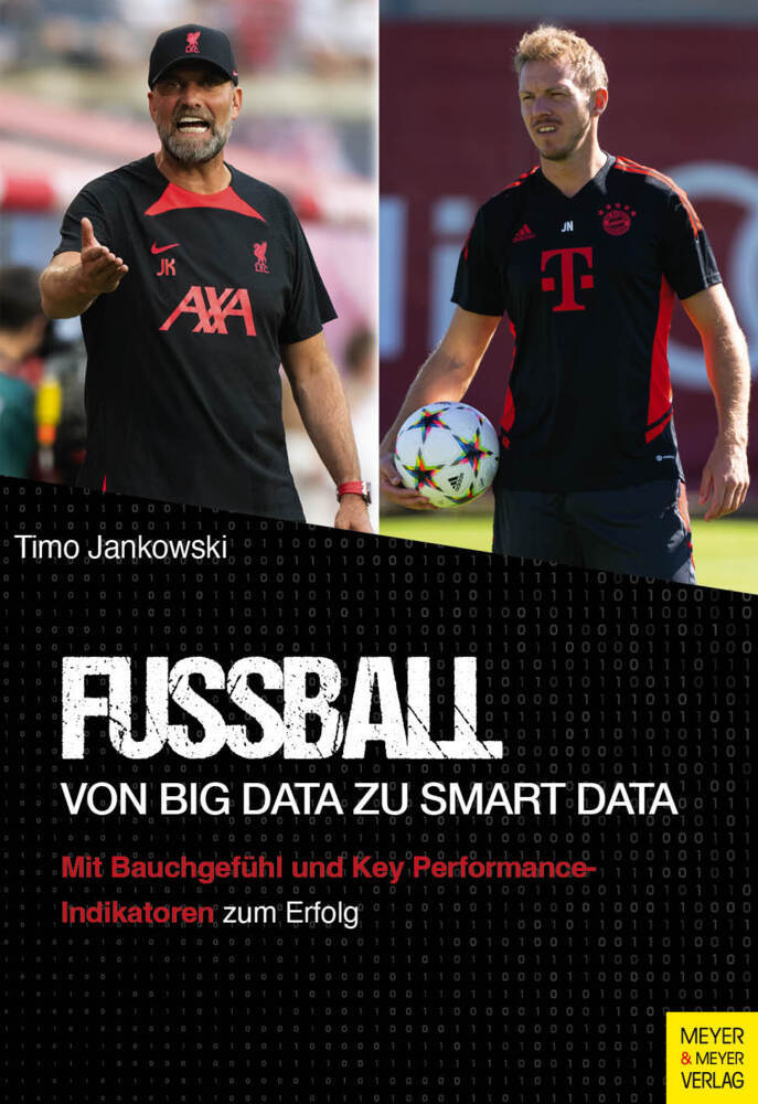 Fußball - Von Big Data zu Smart Data (Timo Jankowski)