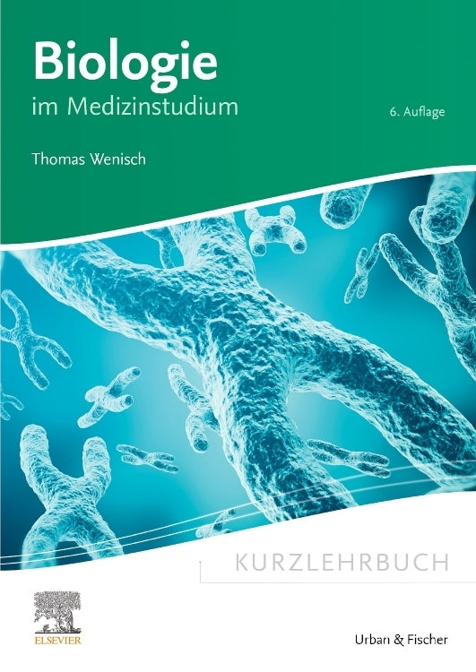 Kurzlehrbuch Biologie (Thomas Wenisch)