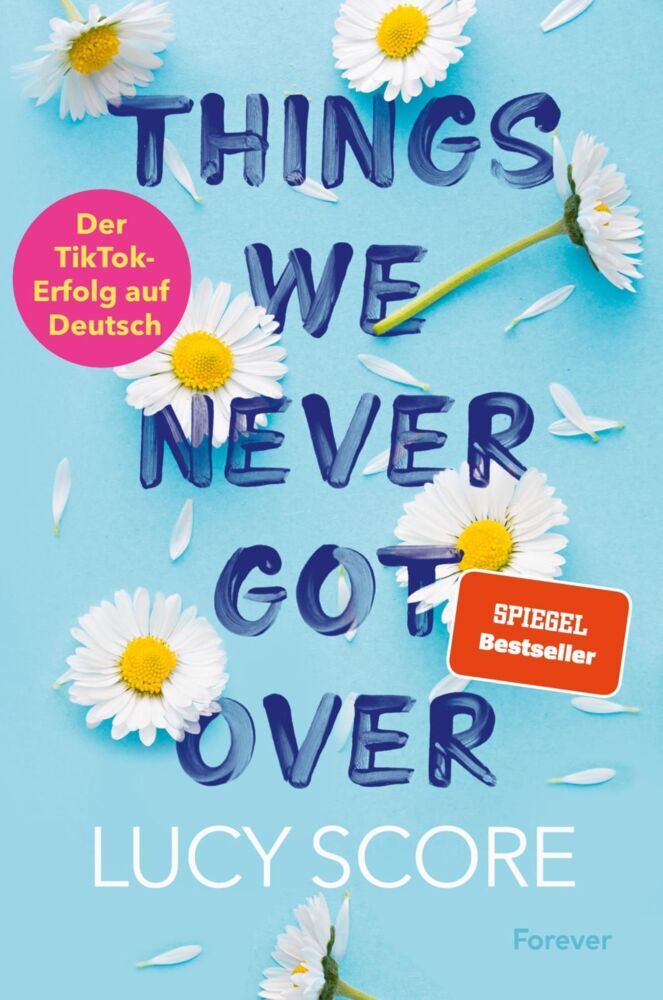 Things We Never Got Over (Lucy Score)