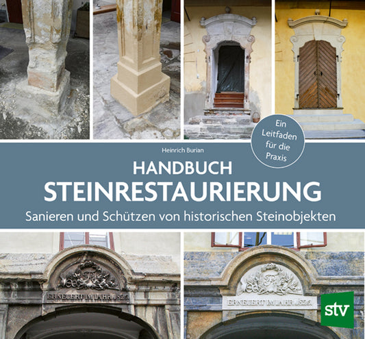 Handbuch Steinrestaurierung (Heinrich Burian)