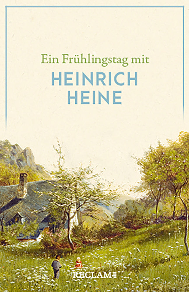 Ein Frühlingstag mit Heinrich Heine (Heinrich Heine)