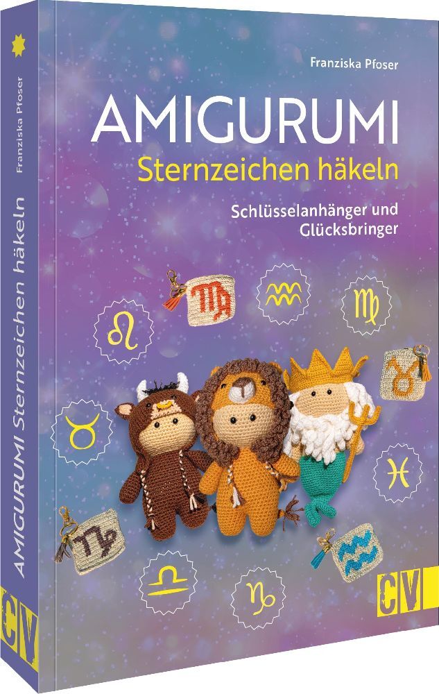 Amigurumi Sternzeichen häkeln (Franziska Pfoser)
