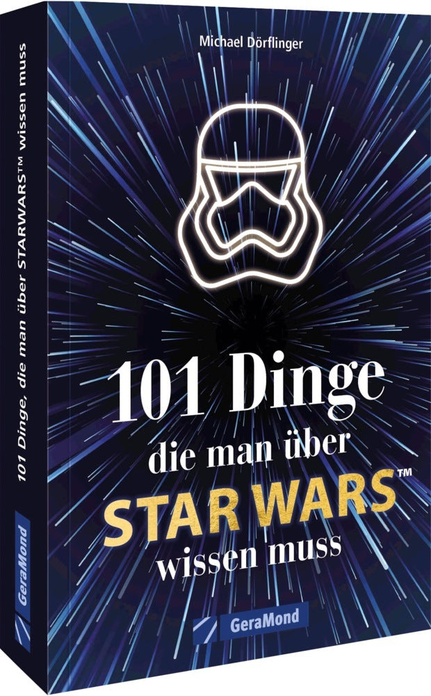 101 Dinge, die man über Star Wars(TM) wissen muss (Michael Dörflinger)