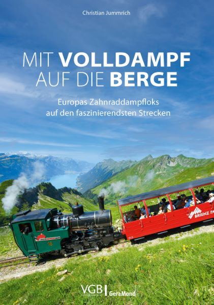 Mit Volldampf auf die Berge (Christian Jummrich)