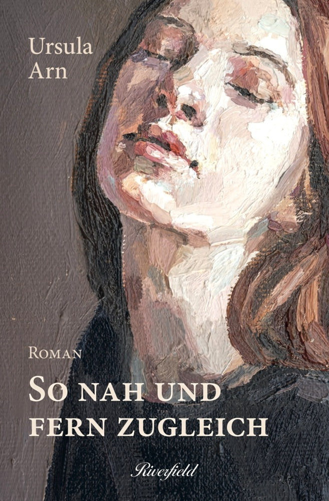 So nah und fern zugleich (Ursula Arn)