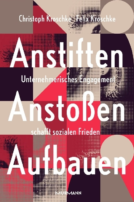 Anstiften, Anstoßen, Aufbauen. (Christoph Kroschke)