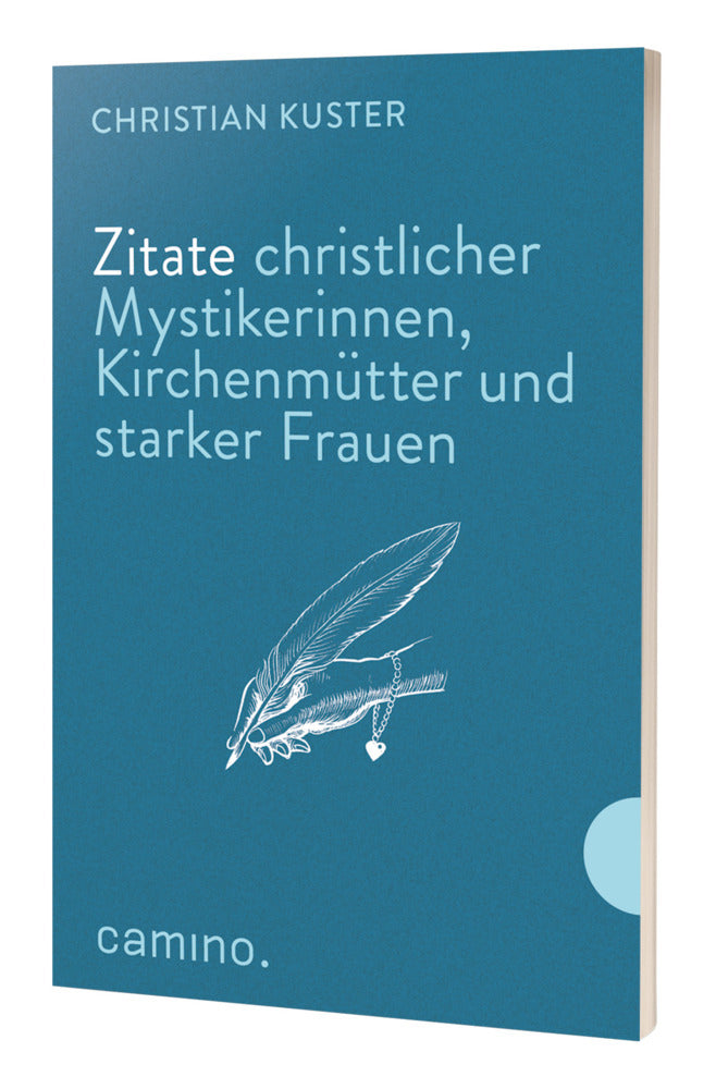Zitate christlicher Mystikerinnen, Kirchenmütter (Christian Kuster)