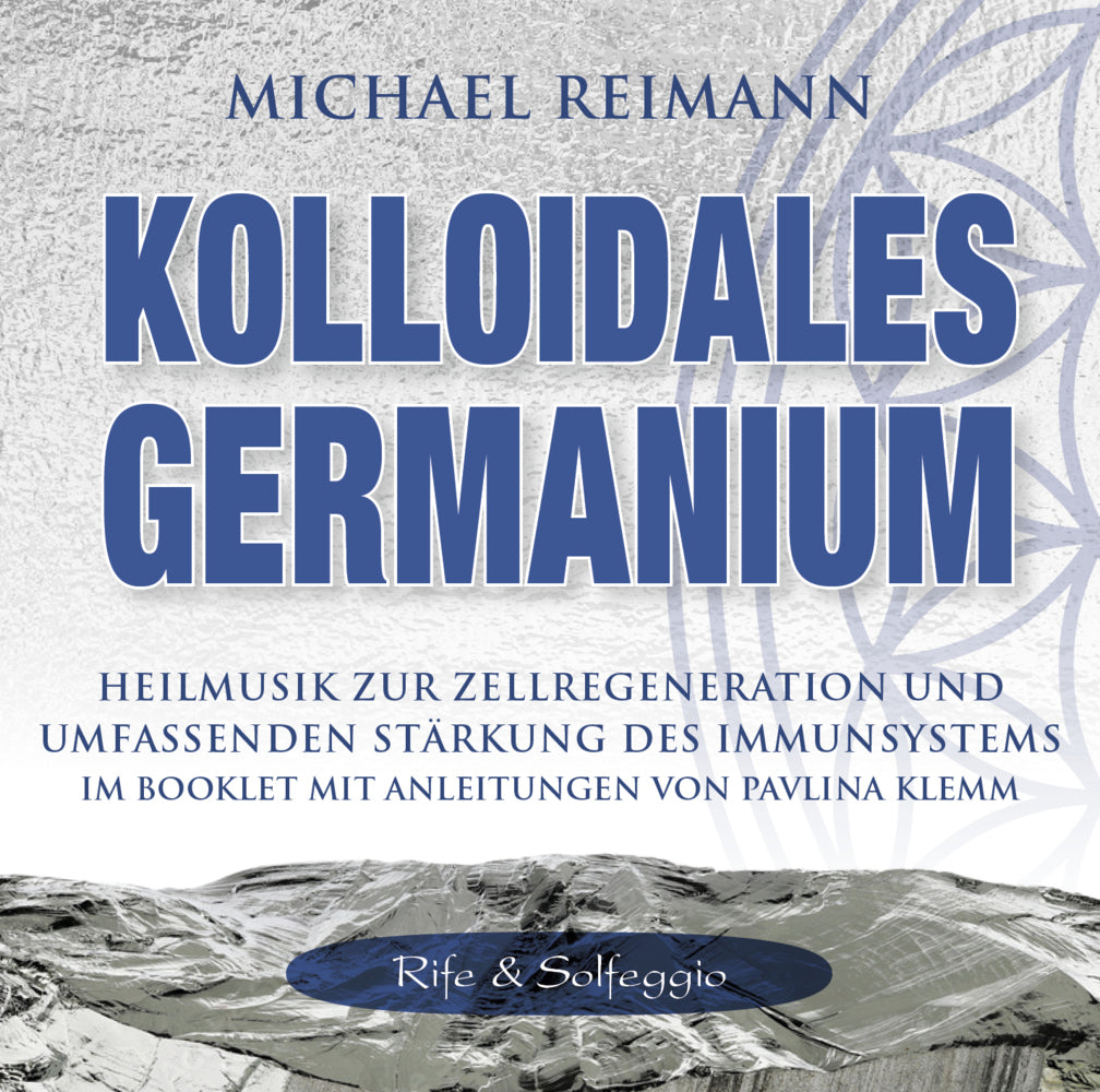 Kolloidales Germanium [Rife & Solfeggio], Audio-CD (Pavlina Klemm)