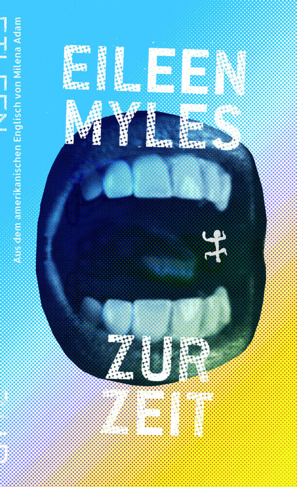 Zur Zeit (Eileen Myles)
