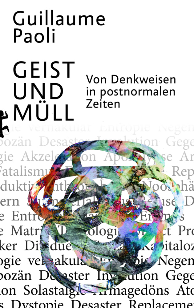 Geist und Müll (Guillaume Paoli)