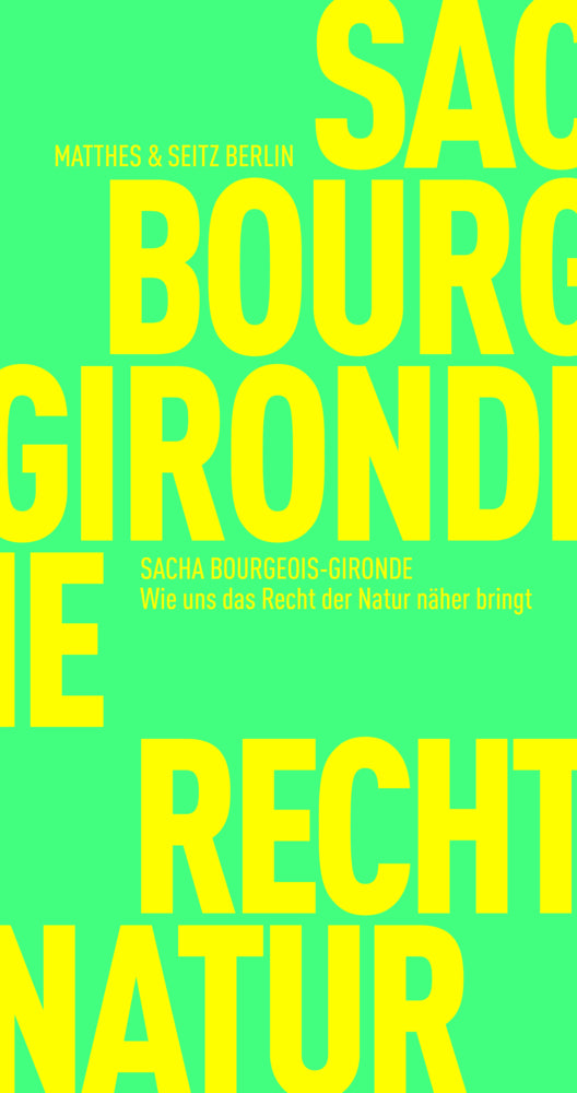Wie uns das Recht der Natur näher bringt (Sacha Bourgeois-Gironde)