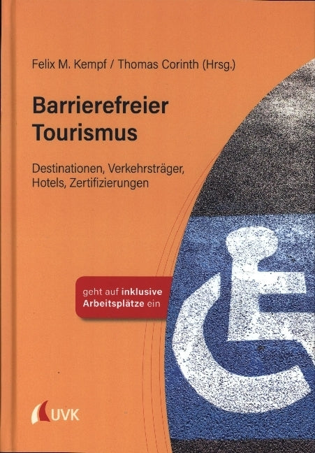 Barrierefreier Tourismus (Felix M. Kempf)