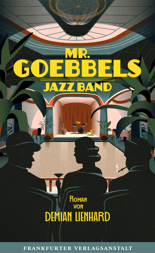 Mr. Goebbels Jazz Band (Demian Lienhard)