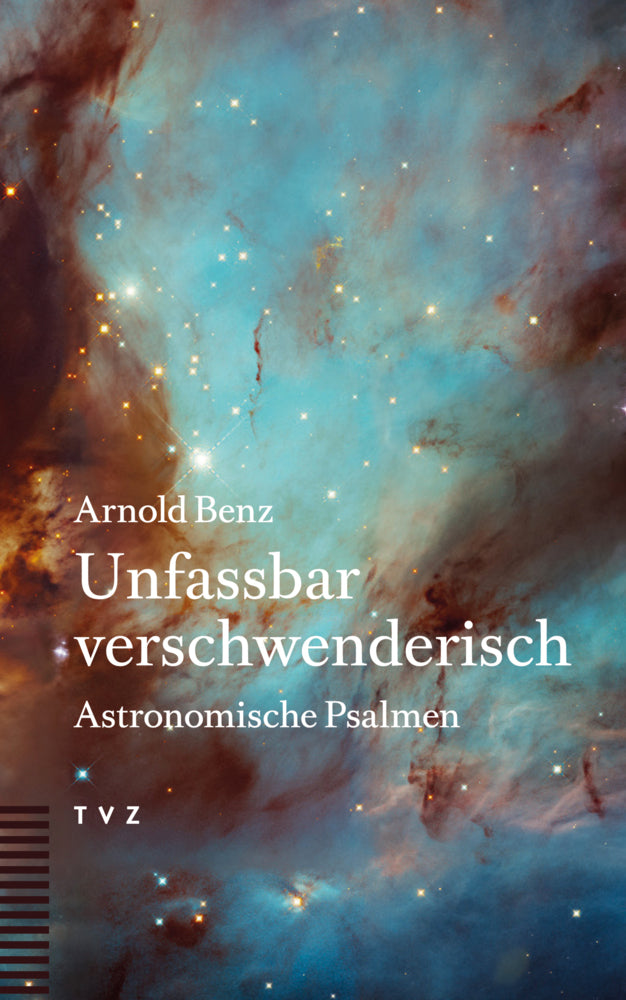 Unfassbar verschwenderisch (Arnold Benz)