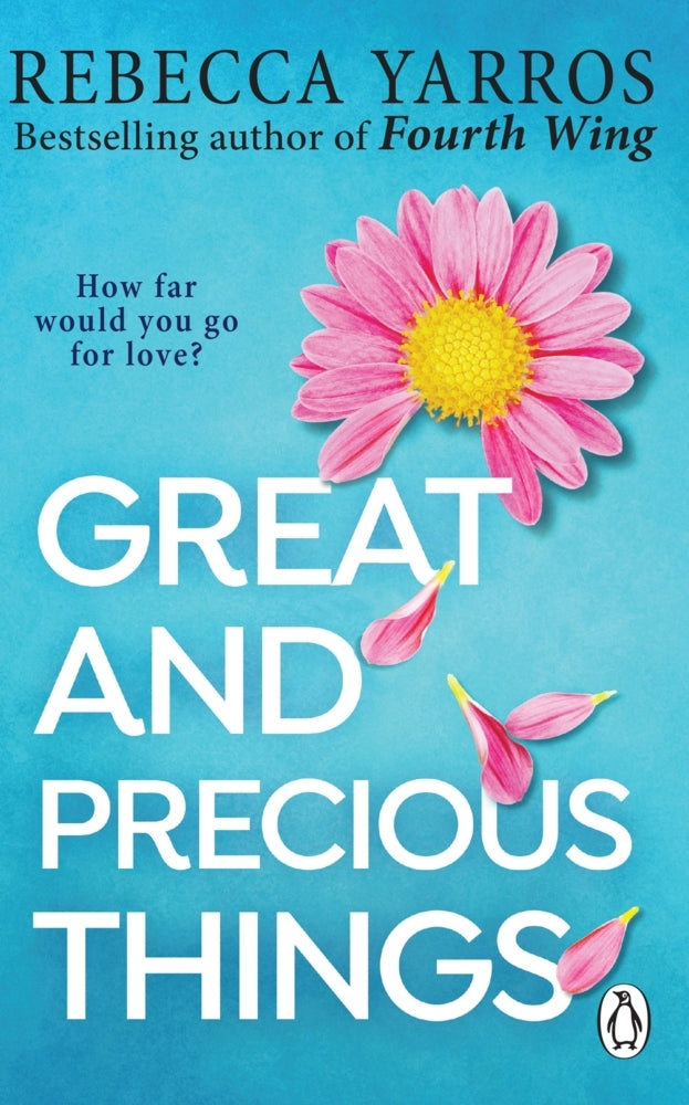 Great and Precious Things (Rebecca Yarros)