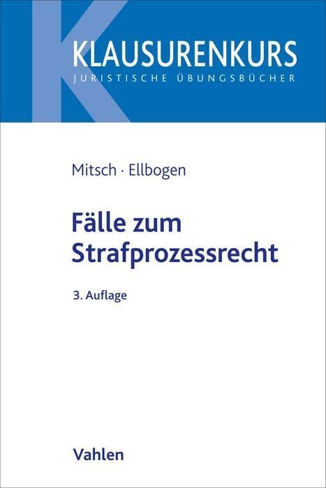 Fälle zum Strafprozessrecht (Wolfgang Mitsch)