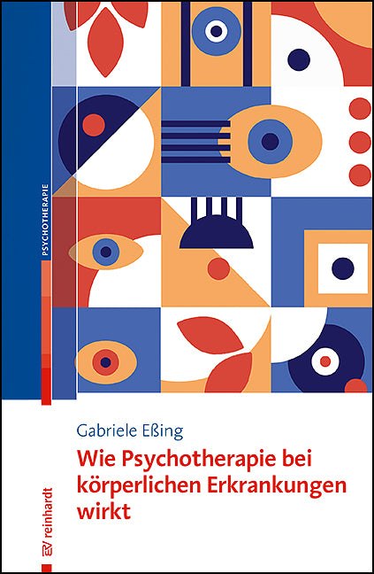 Wie Psychotherapie bei körperlichen Erkrankungen wirkt (Gabriele Eßing)