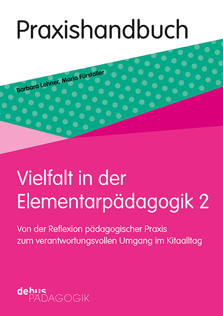 Vielfalt in der Elementarpädagogik 2 (Barbara Lehner)