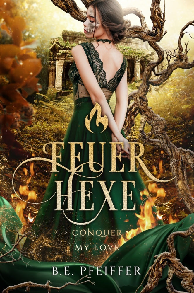 Feuerhexe - Conquer my Love (B.E. Pfeiffer)