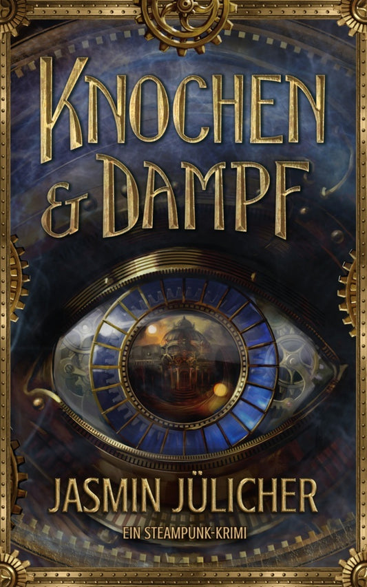 Knochen & Dampf (Jasmin Jülicher)