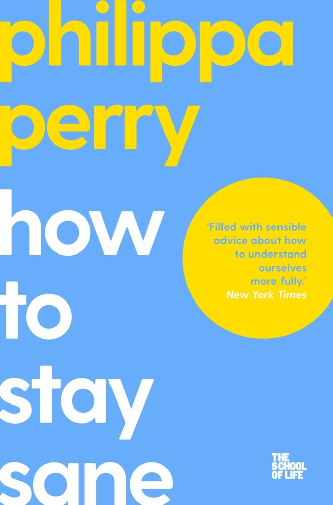 How to Stay Sane (Philippa Perry)