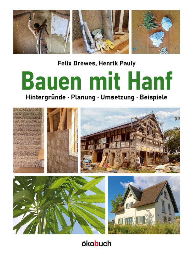 Bauen mit Hanf (Felix Drewes)