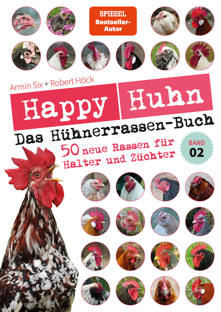 Happy Huhn - Das Hühnerrassenbuch, Band 2 (Robert Höck)