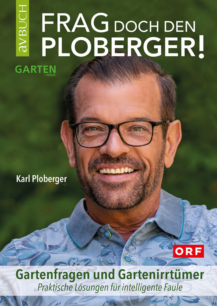 Frag doch den Ploberger! (Karl Ploberger)