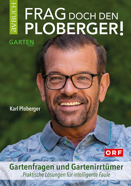 Frag doch den Ploberger! (Karl Ploberger)