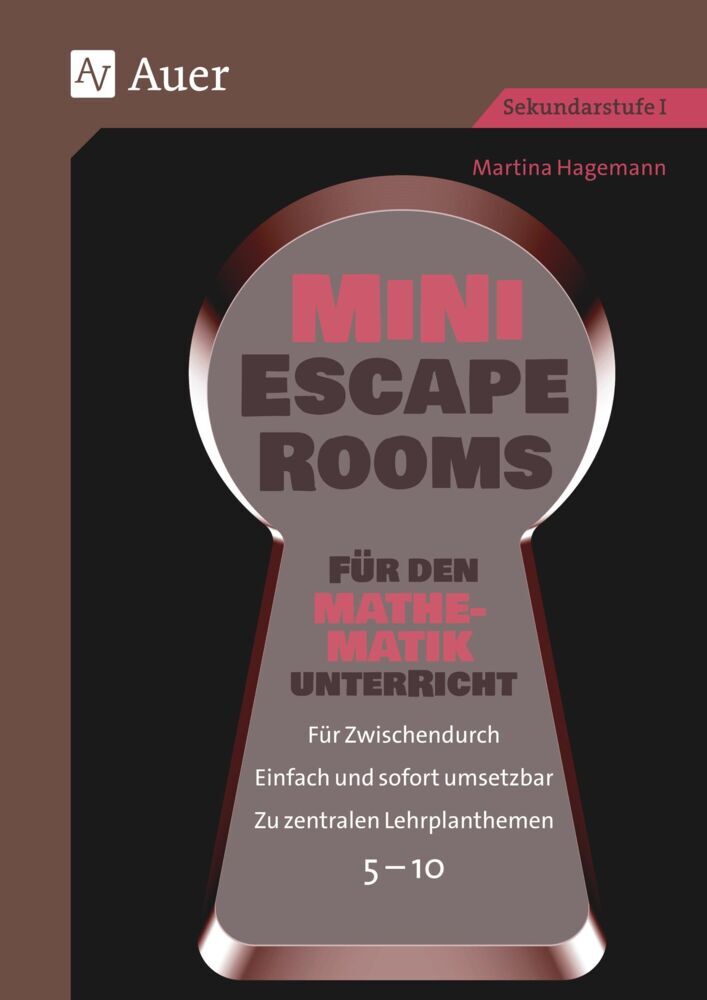 Mini-Escape Rooms für den Mathematikunterricht (Martina Hagemann)