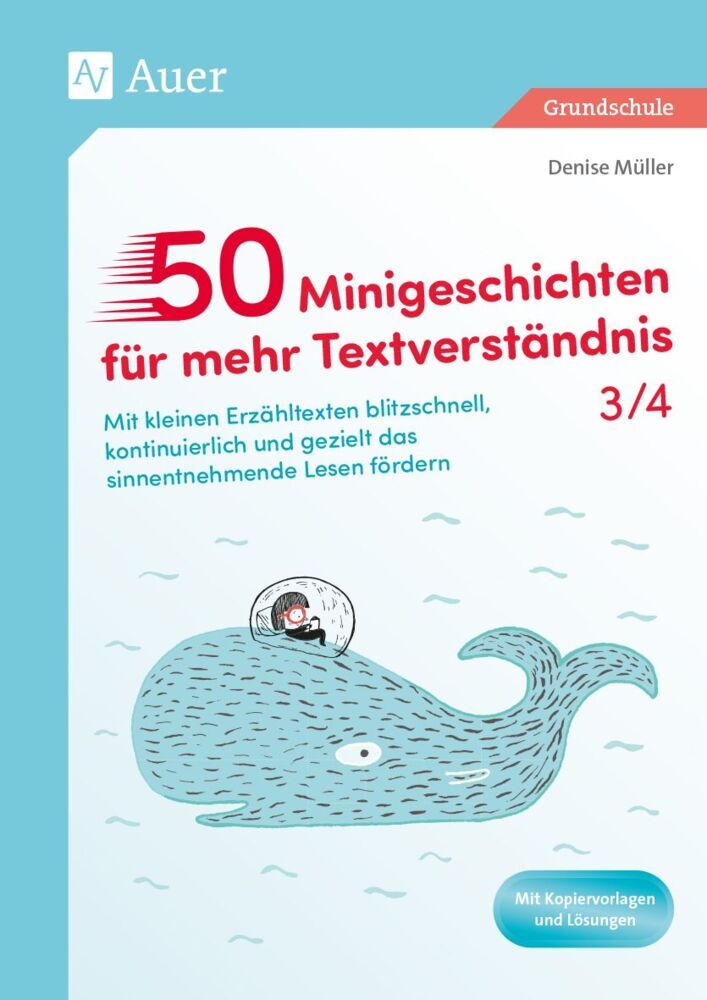 50 Minigeschichten für mehr Textverständnis 3/4 (Denise Müller)