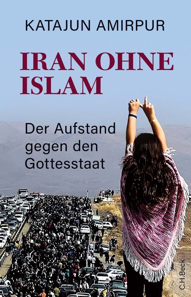 Iran ohne Islam (Katajun Amirpur)