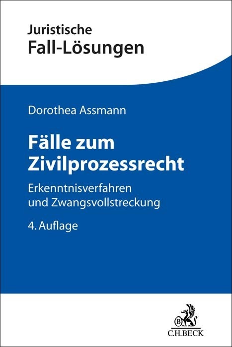Fälle zum Zivilprozessrecht (Dorothea Assmann)