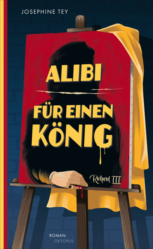 Alibi für einen König (Josephine Tey)